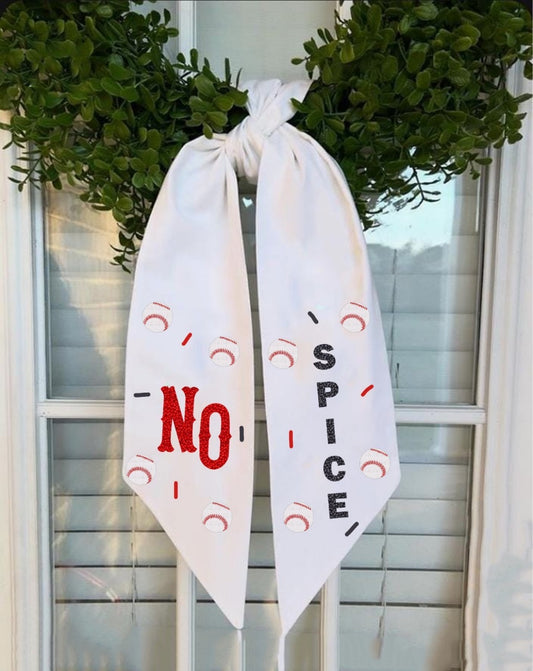 NO SPICE wreath sash